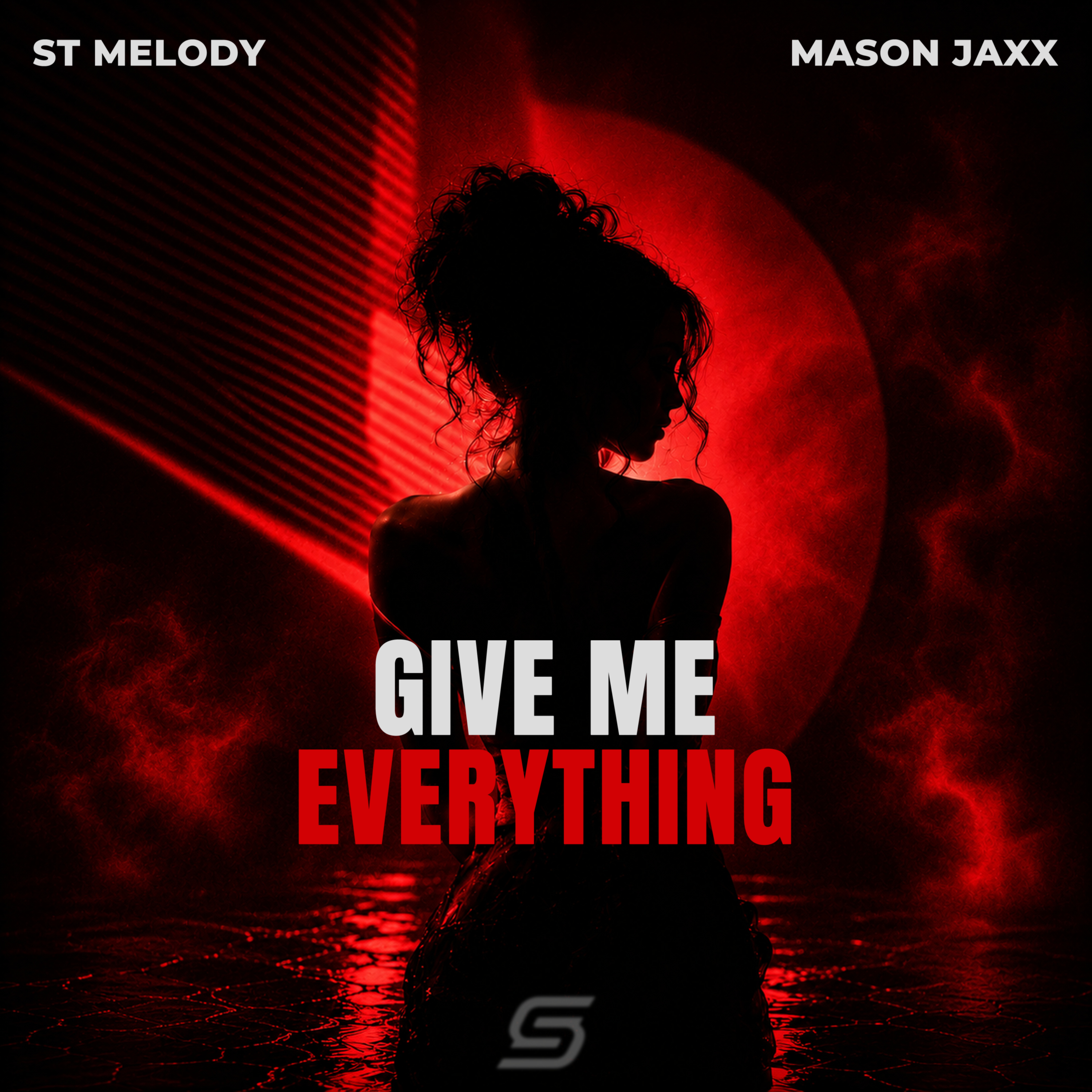 ST Melody & Mason Jaxx - Give Me Everything